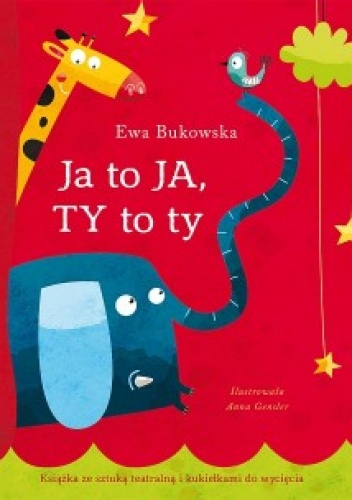 „Ja to JA, TY to ty” Ewy Bukowskiej na spotkaniu DKK z przedszkolakami z Przedszkola w Racławicach 4.06.2019